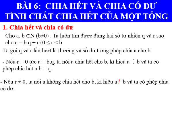 Giáo án điện tử Toán 6 Bài 6: Chia hết và chia có dư. Tính chất chia hết của một tổng | PPT Toán 6 Chân trời sáng tạo