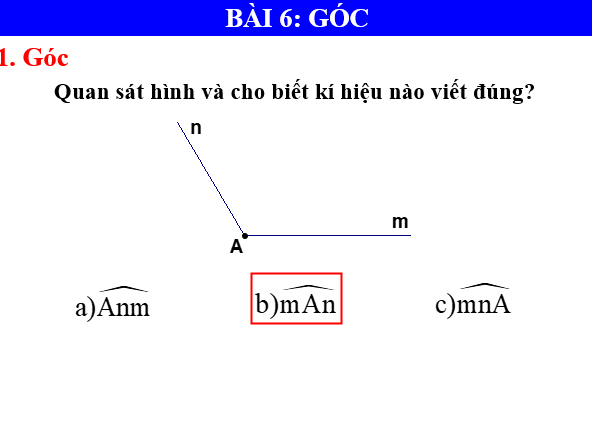 Giáo án điện tử Toán 6 Bài 6: Góc | PPT Toán 6 Chân trời sáng tạo