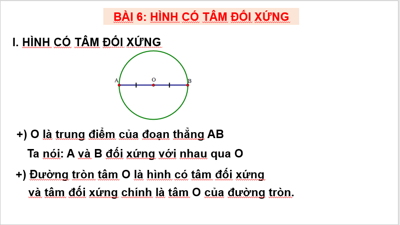 Giáo án điện tử Toán 6 Cánh diều Bài 6: Hình có tâm đối xứng | PPT Toán 6