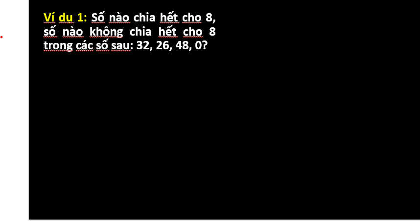 Giáo án điện tử Toán 6 Cánh diều Bài 7: Quan hệ chia hết. Tính chất chia hết | PPT Toán 6