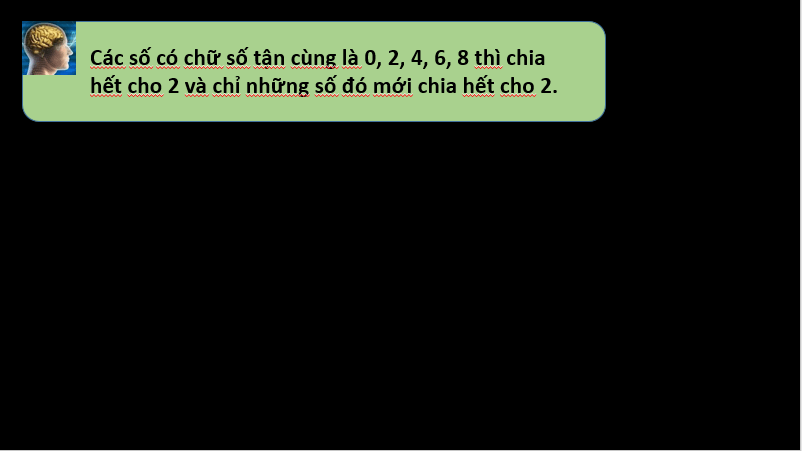 Giáo án điện tử Toán 6 Cánh diều Bài 8: Dấu hiệu chia hết cho 2, cho 5 | PPT Toán 6