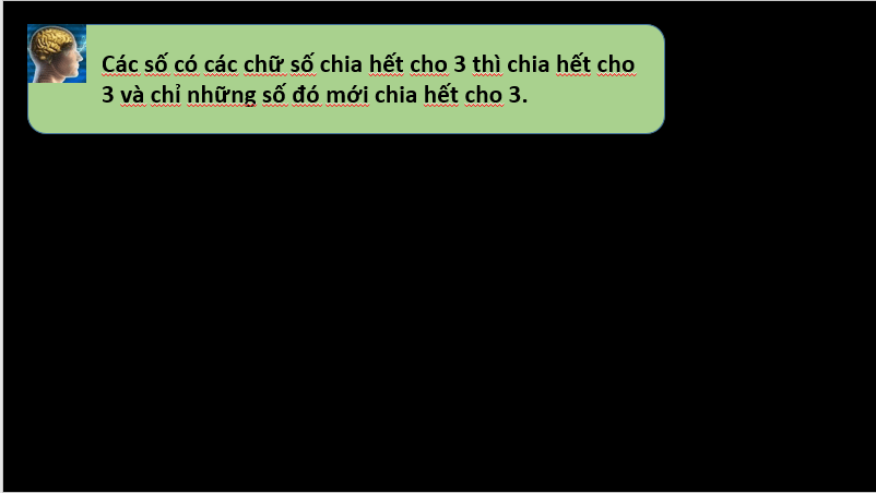 Giáo án điện tử Toán 6 Cánh diều Bài 9: Dấu hiệu chia hết cho 3, cho 9 | PPT Toán 6