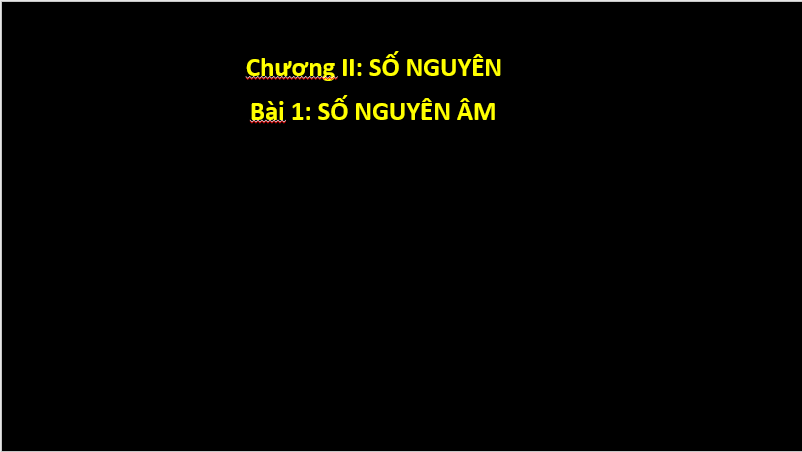 Giáo án điện tử Toán 6 Cánh diều Bài 1: Số nguyên âm | PPT Toán 6