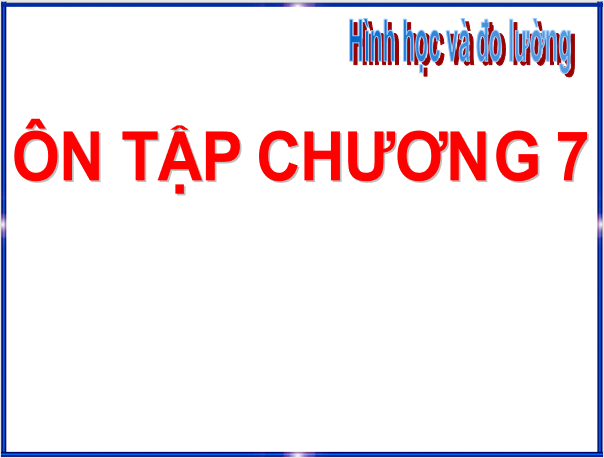 Giáo án điện tử Toán 6 Bài tập cuối chương 7 | PPT Toán 6 Chân trời sáng tạo