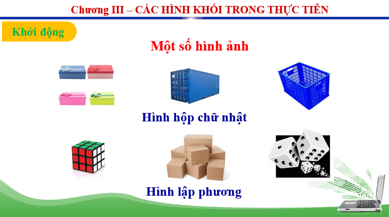 Giáo án điện tử Toán 7 Bài 1: Hình hộp chữ nhật - Hình lập phương | PPT Toán 7 Chân trời sáng tạo