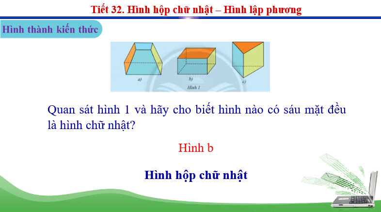 Giáo án điện tử Toán 7 Bài 1: Hình hộp chữ nhật - Hình lập phương | PPT Toán 7 Chân trời sáng tạo