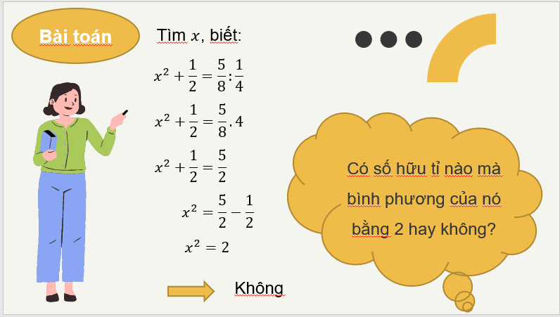 Giáo án điện tử Toán 7 Bài 1: Số vô tỉ: Căn bậc hai số học | PPT Toán 7 Cánh diều