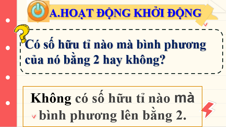 Giáo án điện tử Toán 7 Bài 1: Số vô tỉ. Căn bậc hai số học | PPT Toán 7 Chân trời sáng tạo