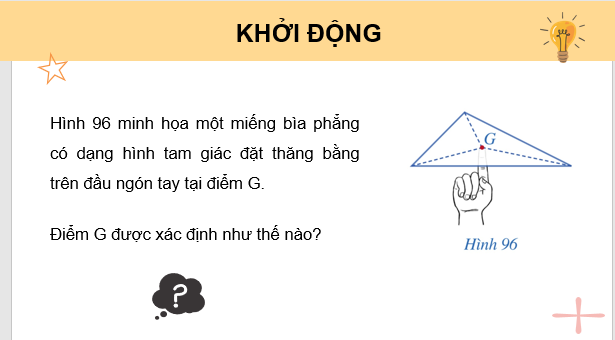 Giáo án điện tử Toán 7 Bài 10: Tính chất ba đường trung tuyến của tam giác | PPT Toán 7 Cánh diều