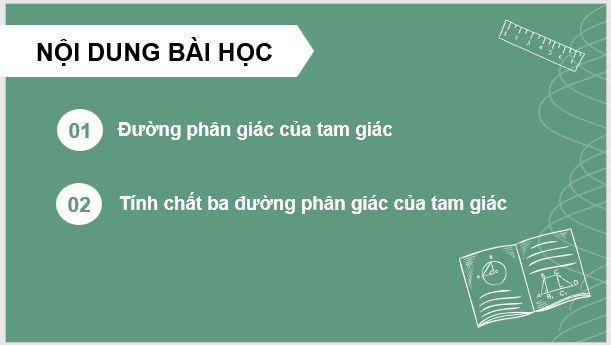 Giáo án điện tử Toán 7 Bài 11: Tính chất ba đường phân giác của tam giác | PPT Toán 7 Cánh diều