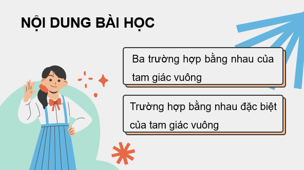 Giáo án điện tử Toán 7 Bài 15: Các trường hợp bằng nhau của tam giác vuông | PPT Toán 7 Kết nối tri thức