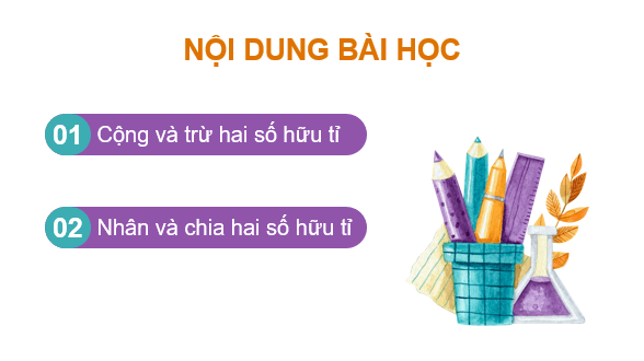 Giáo án điện tử Toán 7 Bài 2: Cộng, trừ, nhân, chia số hữu tỉ | PPT Toán 7 Kết nối tri thức