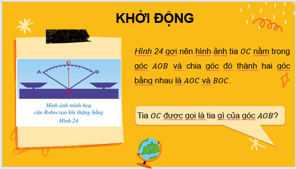 Giáo án điện tử Toán 7 Bài 2: Tia phân giác của một góc | PPT Toán 7 Cánh diều