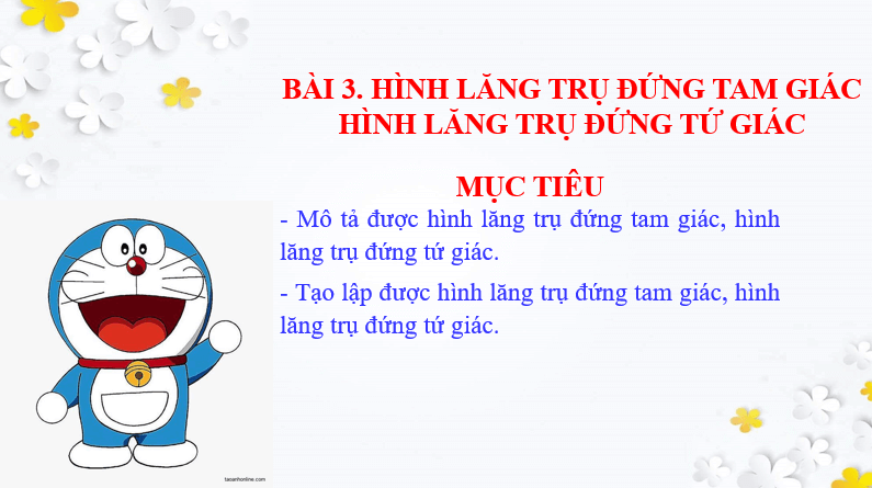 Giáo án điện tử Toán 7 Bài 3: Hình lăng trụ đứng tam giác - Hình lăng trụ đứng tứ giác | PPT Toán 7 Chân trời sáng tạo