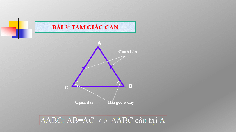 Giáo án điện tử Toán 7 Bài 3: Tam giác cân | PPT Toán 7 Chân trời sáng tạo