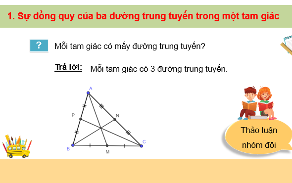 Giáo án điện tử Toán 7 Bài 34: Sự đồng quy của ba đường trung tuyến, ba đường phân giác trong một tam giác | PPT Toán 7 Kết nối tri thức