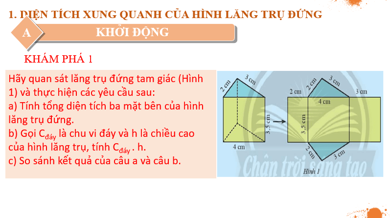 Giáo án điện tử Toán 7 Bài 4: Diện tích xung quanh và thể tích của hình lăng trụ đứng tam giác, lăng trụ đứng tứ giác | PPT Toán 7 Chân trời sáng tạo