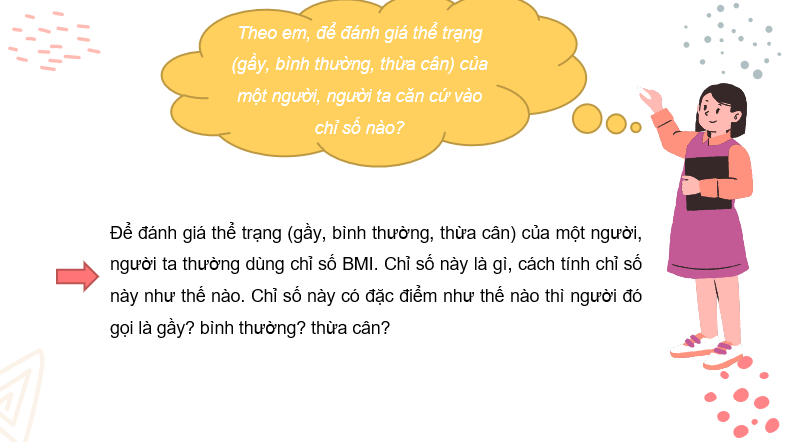 Giáo án điện tử Toán 7 Bài 4: Hoạt động thực hành và trải nghiệm: Tính chỉ số đánh giá thể trạng BMI (Body mass index) | PPT Toán 7 Chân trời sáng tạo