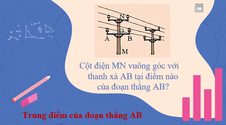 Giáo án điện tử Toán 7 Bài 5: Đường trung trực của một đoạn thẳng | PPT Toán 7 Chân trời sáng tạo