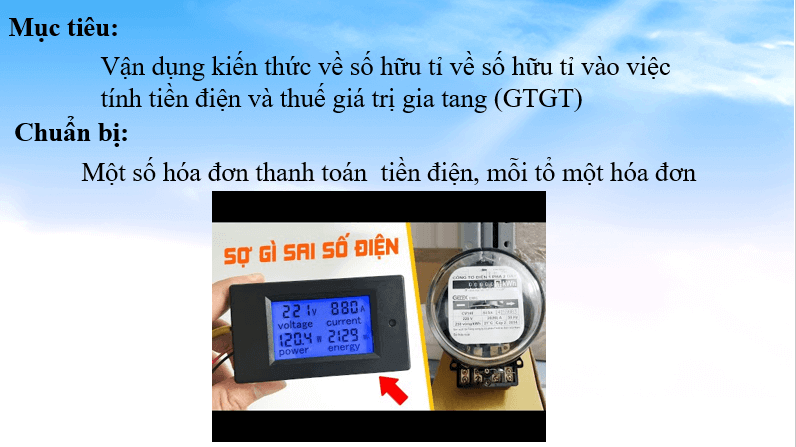 Giáo án điện tử Toán 7 Bài 5: Hoạt động thực hành và trải nghiệm: Thực hành tính tiền điện | PPT Toán 7 Chân trời sáng tạo