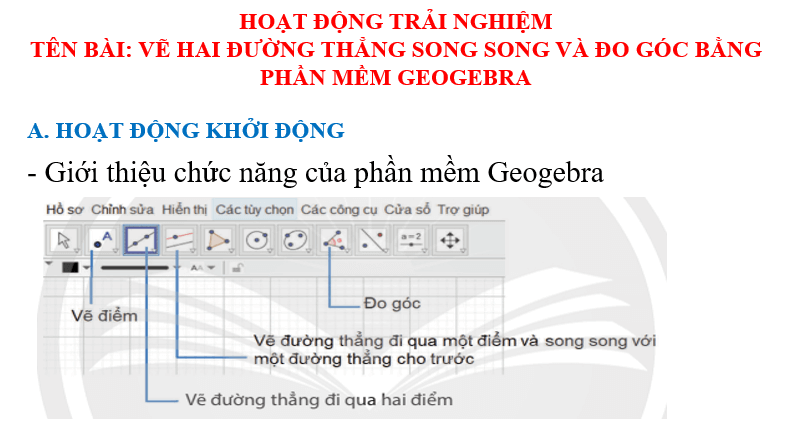 Giáo án điện tử Toán 7 Bài 5: Hoạt động thực hành và trải nghiệm: Vẽ hai đường thẳng song song và đo góc bằng phần mềm GeoGebra | PPT Toán 7 Chân trời sáng tạo