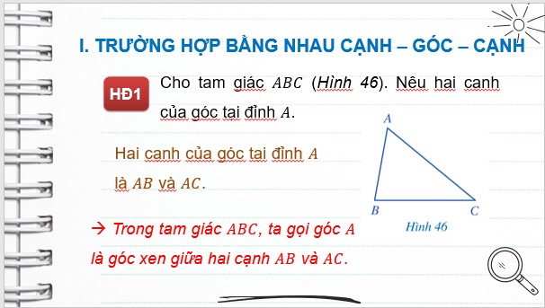 Giáo án điện tử Toán 7 Bài 5: Trường hợp bằng nhau thứ hai của tam giác: cạnh - góc - cạnh | PPT Toán 7 Cánh diều