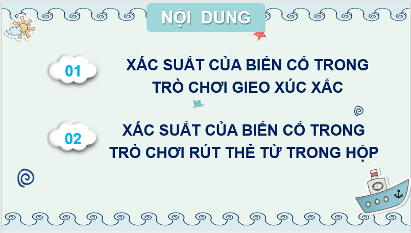 Giáo án điện tử Toán 7 Bài 6: Xác suất của biến cố ngẫu nhiên trong một số trò chơi đơn giản | PPT Toán 7 Cánh diều