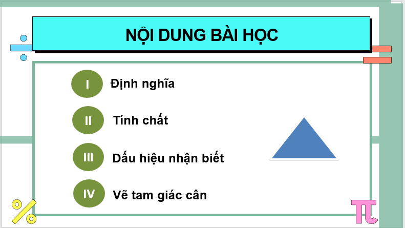 Giáo án điện tử Toán 7 Bài 7: Tam giác cân | PPT Toán 7 Cánh diều