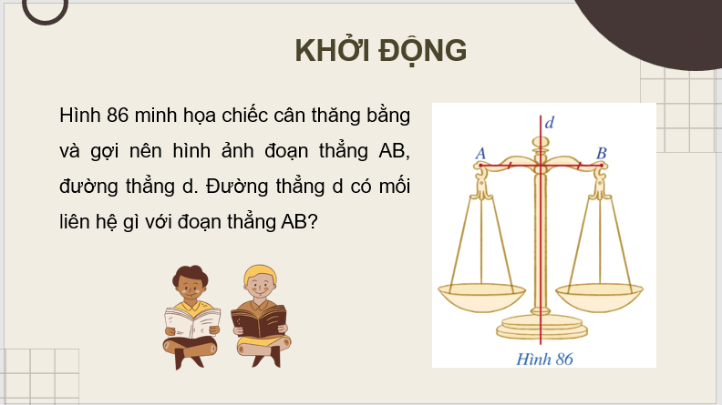 Giáo án điện tử Toán 7 Bài 9: Đường trung trực của một đoạn thẳng | PPT Toán 7 Cánh diều