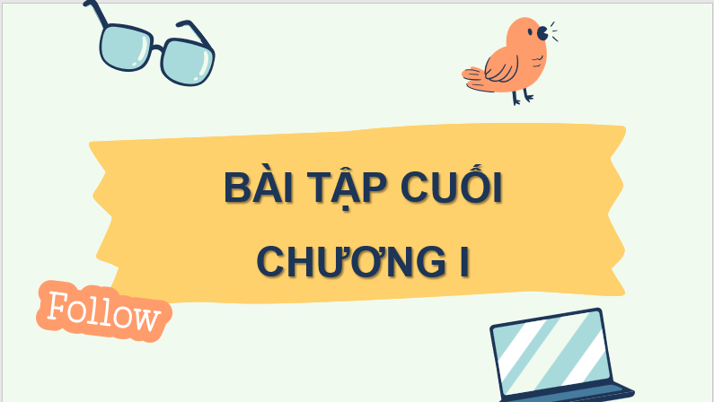 Giáo án điện tử Toán 7 Bài tập cuối chương 1 | PPT Toán 7 Cánh diều