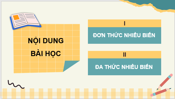 Giáo án điện tử Toán 8 Bài 1: Đơn thức nhiều biến. Đa thức nhiều biến | PPT Toán 8 Cánh diều