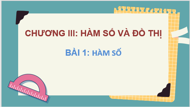 Giáo án điện tử Toán 8 Bài 1: Hàm số | PPT Toán 8 Cánh diều