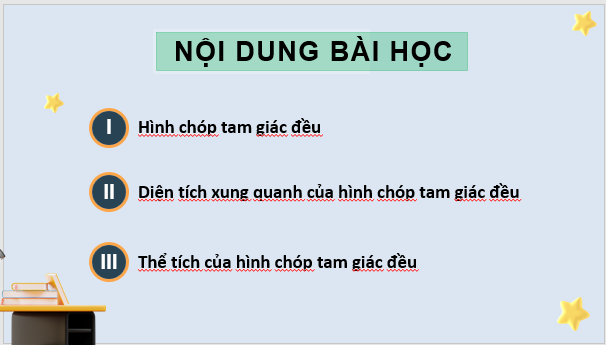 Giáo án điện tử Toán 8 Bài 1: Hình chóp tam giác đều | PPT Toán 8 Cánh diều