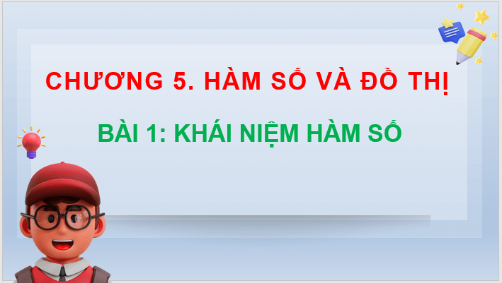 Giáo án điện tử Toán 8 Bài 1: Khái niệm hàm số | PPT Toán 8 Chân trời sáng tạo