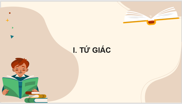 Giáo án điện tử Toán 8 Bài 2: Tứ giác | PPT Toán 8 Cánh diều