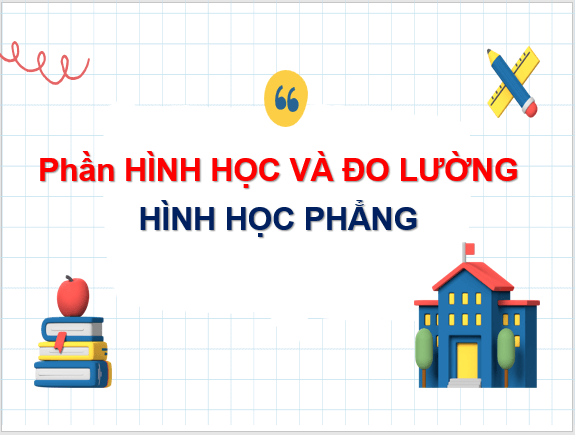 Giáo án điện tử Toán 8 Bài 2: Tứ giác | PPT Toán 8 Chân trời sáng tạo