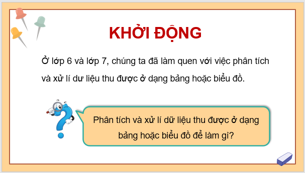 Giáo án điện tử Toán 8 Bài 3: Phân tích và xử lí dữ liệu thu được ở dạng bảng, biểu đồ | PPT Toán 8 Cánh diều