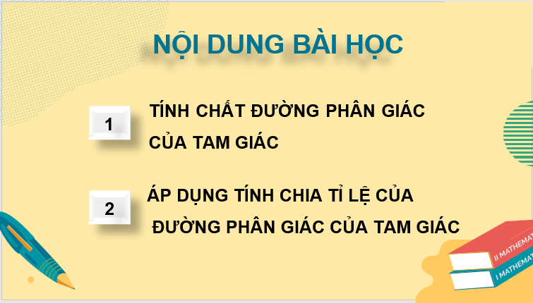 Giáo án điện tử Toán 8 Bài 3: Tính chất đường phân giác của tam giác | PPT Toán 8 Chân trời sáng tạo