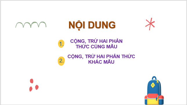 Giáo án điện tử Toán 8 Bài 6: Cộng, trừ phân thức | PPT Toán 8 Chân trời sáng tạo