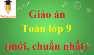 Giáo án Toán 9 năm 2024 (sách mới)