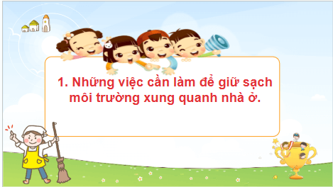 Giáo án điện tử TNXH lớp 3 Kết nối tri thức Bài 3: Vệ sinh xung quanh nhà | PPT Tự nhiên và xã hội lớp 3
