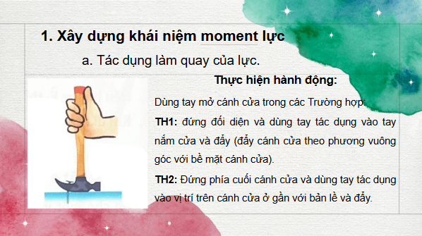Giáo án điện tử Vật Lí 10 Kết nối tri thức Bài 21: Moment lực. Cân bằng của vật rắn | PPT Vật Lí 10