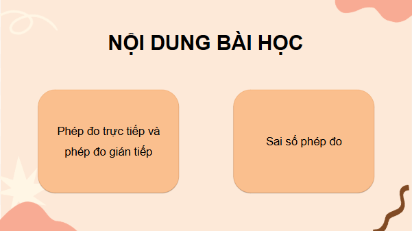 Giáo án điện tử Vật Lí 10 Kết nối tri thức Bài 3: Thực hành tính sai số trong phép đo. Ghi kết quả đo | PPT Vật Lí 10