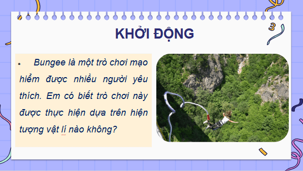 Giáo án điện tử Vật Lí 10 Kết nối tri thức Bài 33: Biến dạng của vật rắn | PPT Vật Lí 10