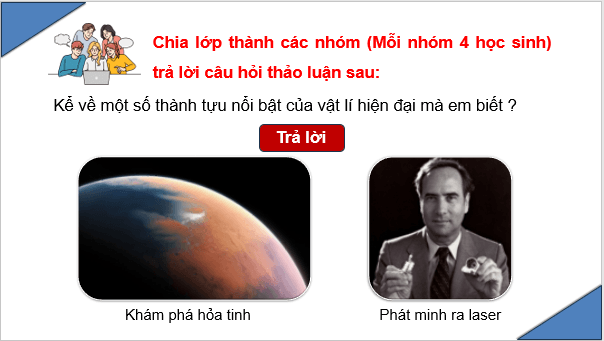 Giáo án điện tử Chuyên đề Vật Lí 10 Kết nối tri thức Bài 2: Giới thiệu các lĩnh vực nghiên cứu trong Vật lí học | PPT Chuyên đề Vật Lí 10