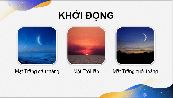 Giáo án điện tử Chuyên đề Vật Lí 10 Kết nối tri thức Bài 5: Đặc điểm chuyển động nhìn thấy của một số thiên thể trên nền trời sao | PPT Chuyên đề Vật Lí 10