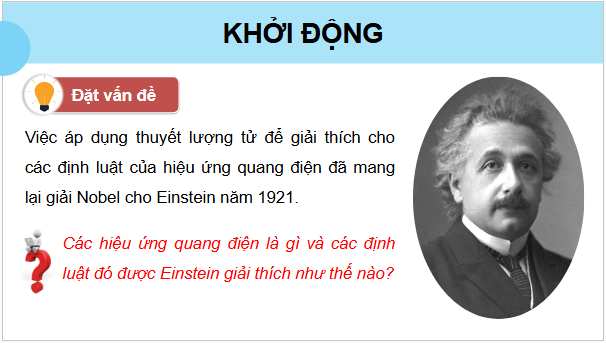 Giáo án điện tử Chuyên đề Vật Lí 12 Kết nối tri thức Bài 9: Hiệu ứng quang điện và năng lượng của photon | PPT Chuyên đề Vật Lí 12