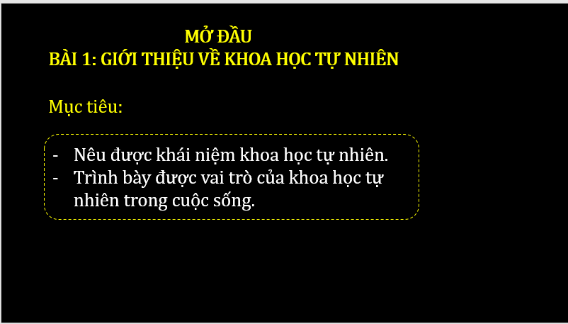 Bài giảng POWERPOINT Khoa học tự nhiên 6 Chân trời sáng tạo | Giáo án điện tử (PPT) KHTN 6 Chân trời sáng tạo