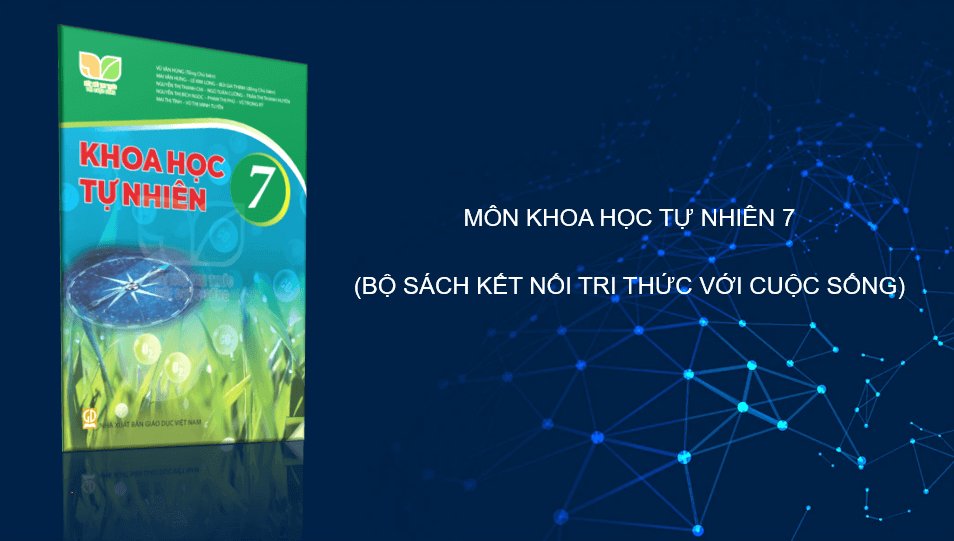 Giáo án điện tử KHTN 7 Kết nối tri thức | Bài giảng POWERPOINT (PPT) Khoa học tự nhiên 7