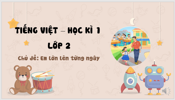 Giáo án điện tử Ngày hôm qua đâu rồi lớp 2 | PPT Tiếng Việt lớp 2 Kết nối tri thức